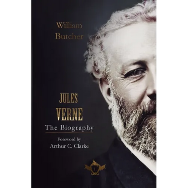 Jules Verne - The Biography: Foreword by Arthur C. Clarke