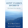 Aunt Clara's Secrets: Grace Dawson Series: Book One