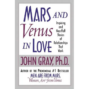 Mars and Venus in Love: Inspiring and Heartfelt Stories of Relationships That Work