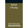 Hand-book of physiology