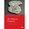 The Mithraic Prophecy