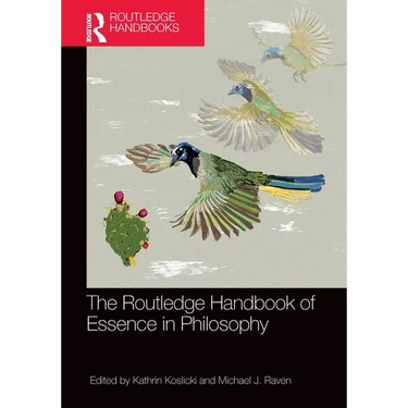 The Routledge Handbook of Essence in Philosophy