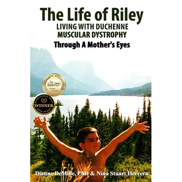The Life of Riley Living with Duchenne Muscular Dystrophy: Through a Mother's Eyes