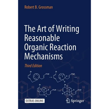 The Art of Writing Reasonable Organic Reaction Mechanisms