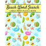 Beach Word Search Large Print Puzzle Book: Summer Word Search, Spring Word Search Book For Adults