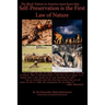 Self-Preservation is the First Law of Nature