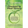 Created to Heal Strong