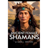 Ancient Female Sharmans