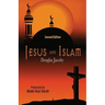 Jesus and Islam-Second Edition