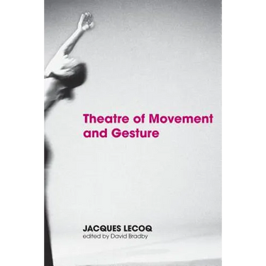 Theatre of Movement and Gesture