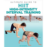 Ultimate Guide to Hiit: High-Intensity Interval Training