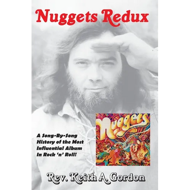 Nuggets Redux: A Song-By-Song History of the Most Influential Album In Rock 'n' Roll!