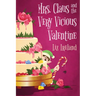 Mrs. Claus and the Very Vicious Valentine
