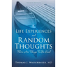 Life Experiences and Random Thoughts