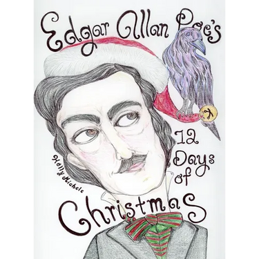 Edgar Allan Poe's 12 Days of Christmas