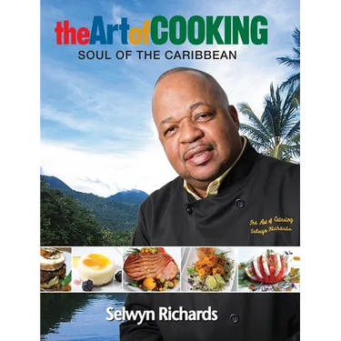 The Art of Cooking: Soul of the Caribbean