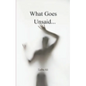 What Goes Unsaid