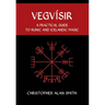 Vegvisir: A Practical Guide to Runic and Icelandic Magic