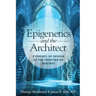 Epigenetics and the Architect: Evidence of Design at the Frontier of Biology