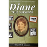 Diane: True Survivor