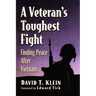 A Veteran's Toughest Fight: Finding Peace After Vietnam