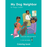 My Dog Neighbor coloring book