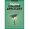 Enlightened College Applicant: A New Approach to the Search and Admissions Process