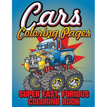 Cars Coloring Pages (Super Fast, Furious Coloring Book)