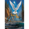 Catch The Wave: Experience the Thrill of Spirit-Empowered Living!