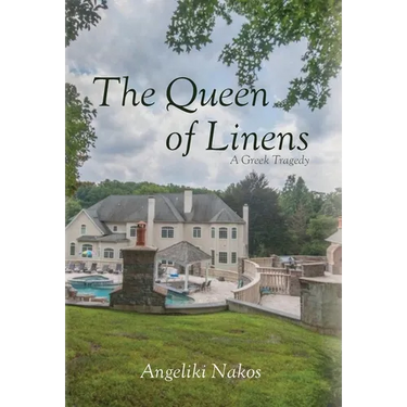 The Queen of Linens: A Greek Tragedy