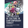 The Politics of Culture in Contemporary Turkey