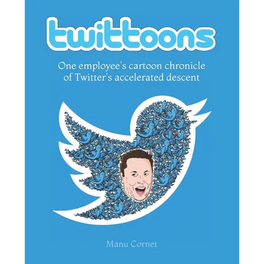 Twittoons: One employee's cartoon chronicle of Twitter's accelerated descent