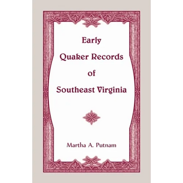 Early Quaker Records of Southeast Virginia
