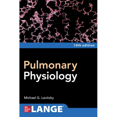 Pulmonary Physiology, Tenth Edition
