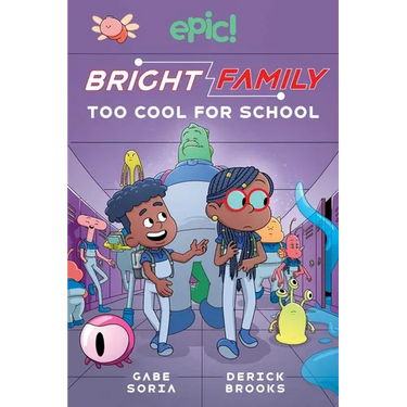 Bright Family: Too Cool for School Volume 3