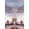 Vanished From Budapest