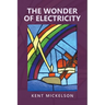 The Wonder of Electricity