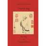 Dao De Jing - The Way and Virtuous Power