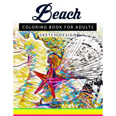 Beach Coloring Books for Adults: A Sketch grayscale coloring books beginner (High Quality picture)