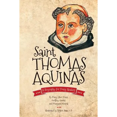 Saint Thomas Aquinas: A Biography for Young Readers