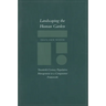 Landscaping the Human Garden: Twentieth-Century Population Management in a Comparative Framework
