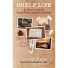 Shelf Life: A Field Guide to Long-Term Author Success