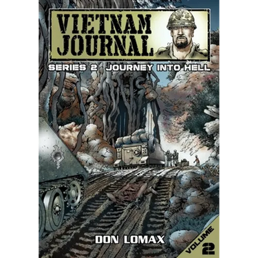 Vietnam Journal - Series Two: Volume Two - Journey into Hell