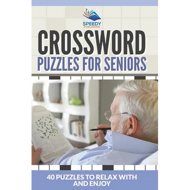 Crossword Puzzles For Seniors: 40 Puzzles To Relax With And Enjoy