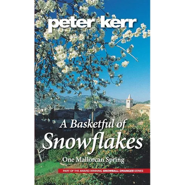 A Basketful of Snowflakes: One Mallorcan Spring