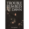 Trouble Rumbles at Dawn
