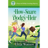 How to Snare a Dodgy Heir: A Cozy Mystery Set in Ireland