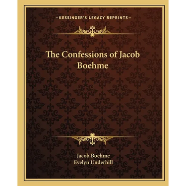 The Confessions of Jacob Boehme