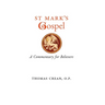 St. Mark's Gospel: A Commentary for Believers