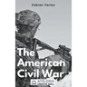 The American Civil War